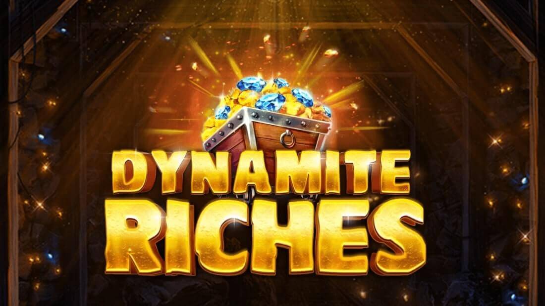 Dynamite Riches